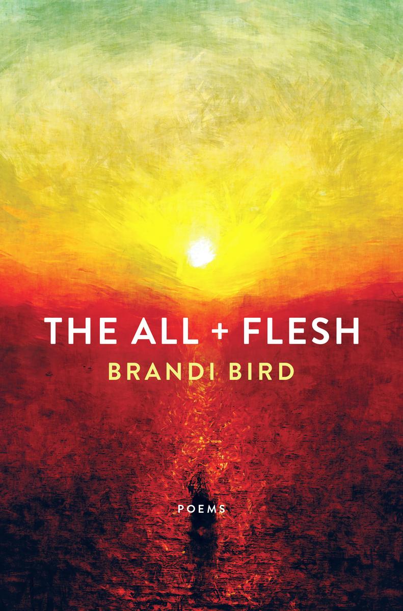 The All + Flesh : Poems