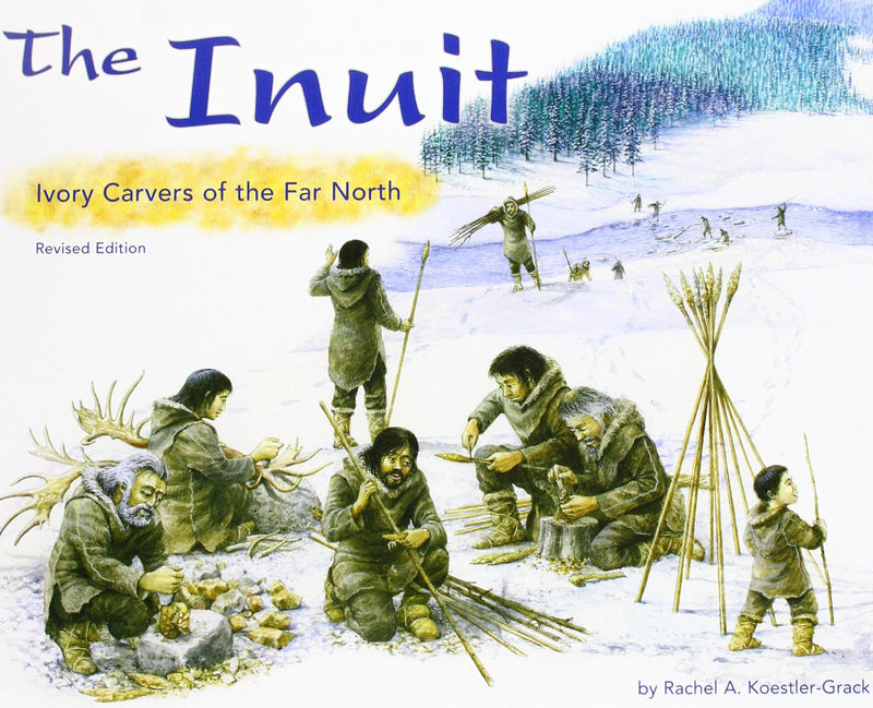The Inuit: Ivory Carvers rev ed pb