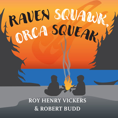 Raven Squawk, Orca Squeak (FNCR 2021) (BR)