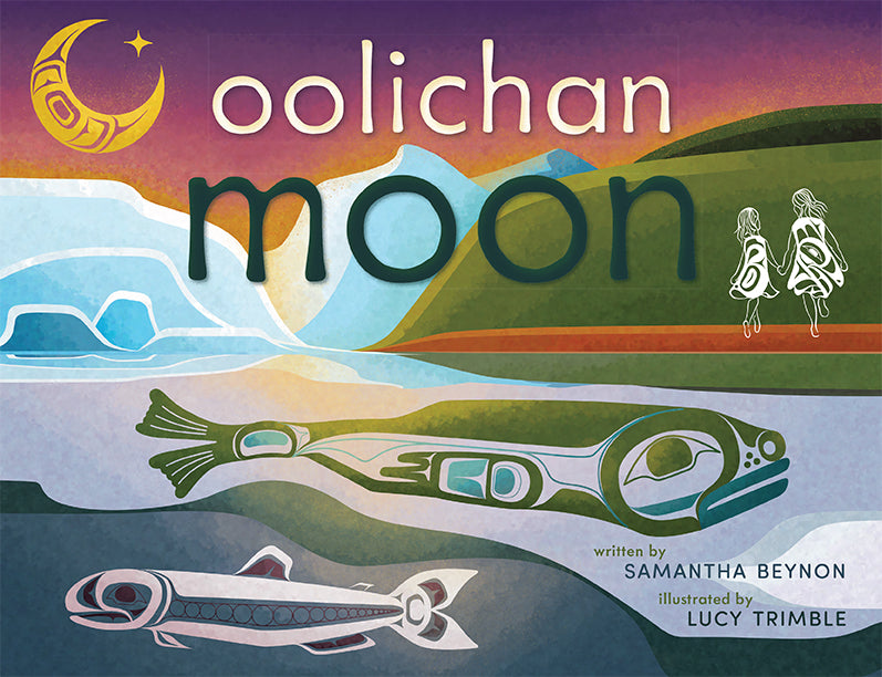 Oolichan Moon (FNCR 2023)
