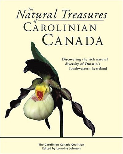 The Natural Treasures of Carolinian Canada