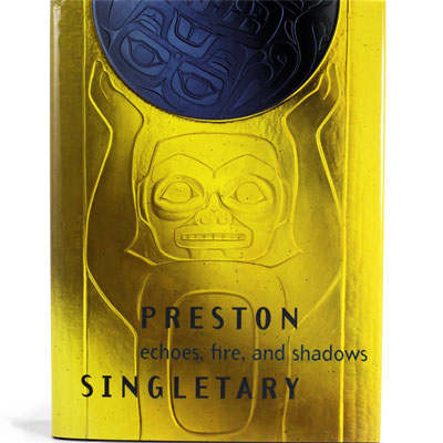 Preston Singletary: Echoes, Fire and Shadows