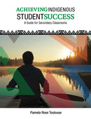 Achieving Indigenous Student Success Secondary