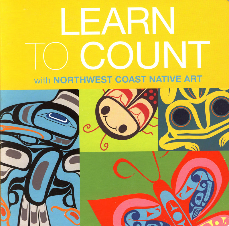 [9781554761661] Learn To Count with Northwest Coast Native Art (BD)