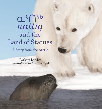 nattiq and the Land of Statues A Story from the Arctic (FNCR 2021)