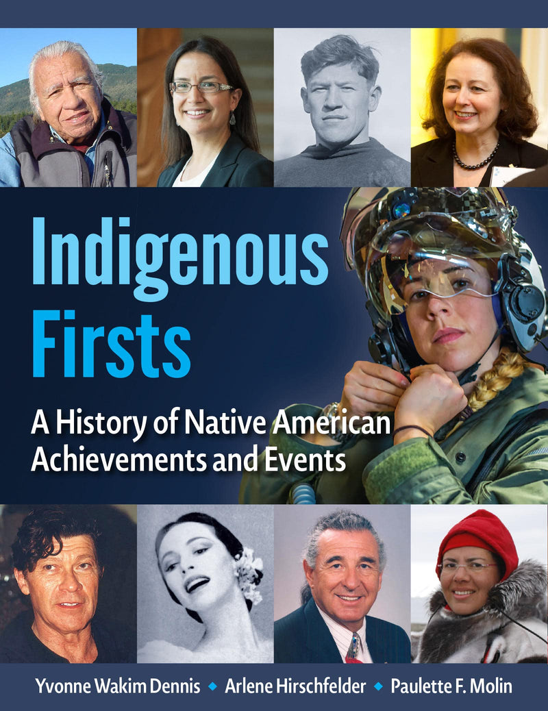 Indigenous Firsts : A History of Native American Achievements and Events HC