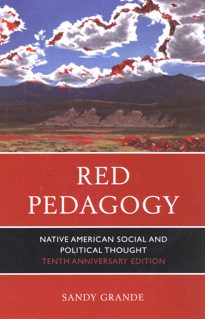 Red Pedagogy: 10th Anniversary Ed.
