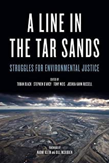 A Line in the Tar Sands: Struggles for Environmental Justice