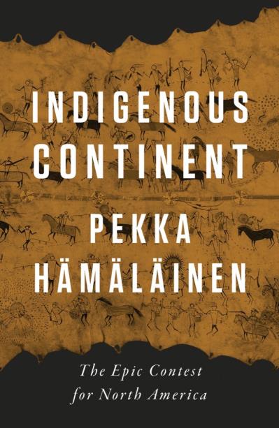 Indigenous Continent : The Epic Contest for North America (HC)