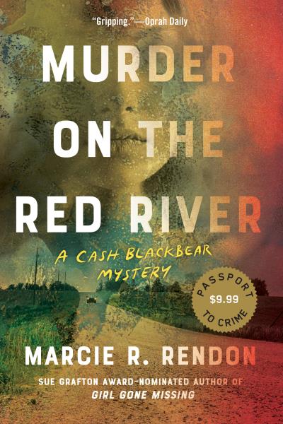 A Cash Blackbear Mystery - Book 1 : Murder on the Red River (PB)