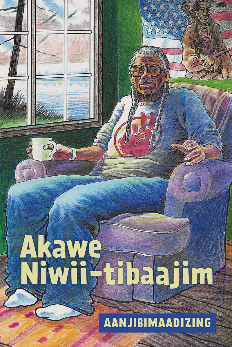 Akawe Niwii-tibaajim / First of All, I’m Telling a Story