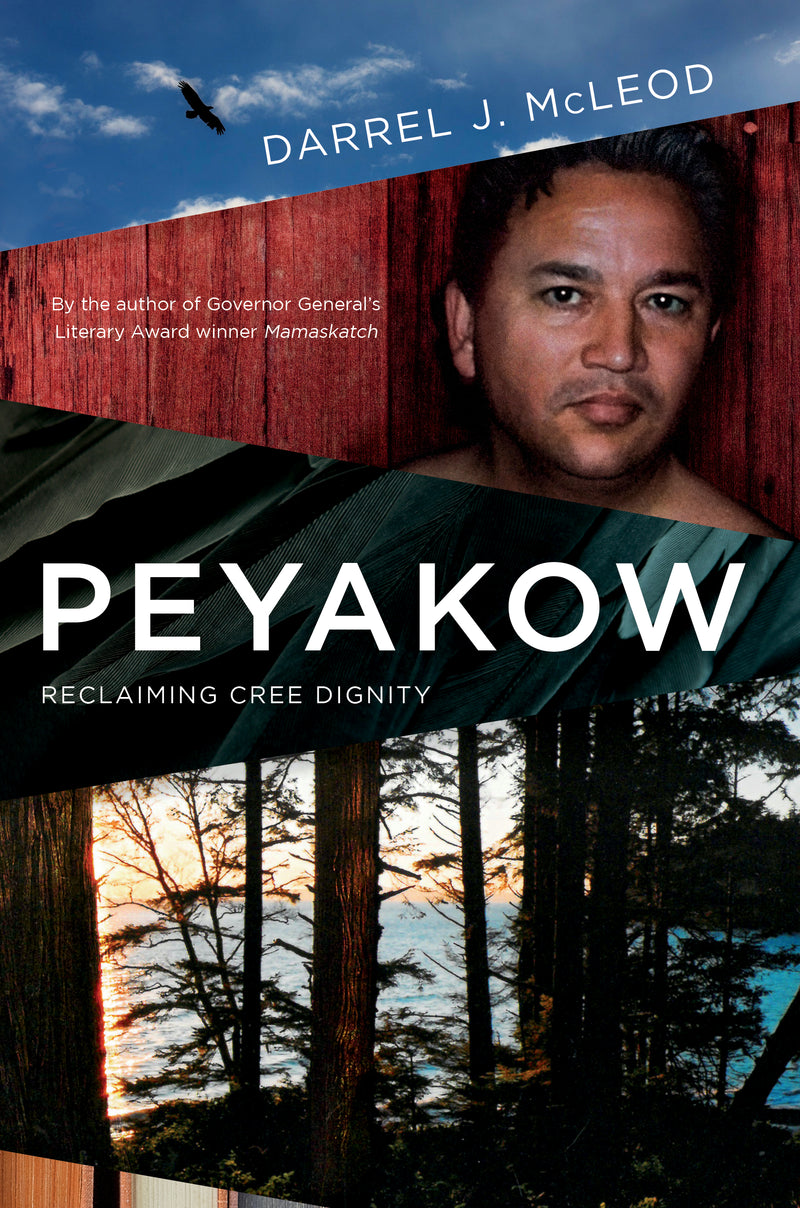 Peyakow: Reclaiming Cree Dignity, A Memoir (FNCR 2022)
