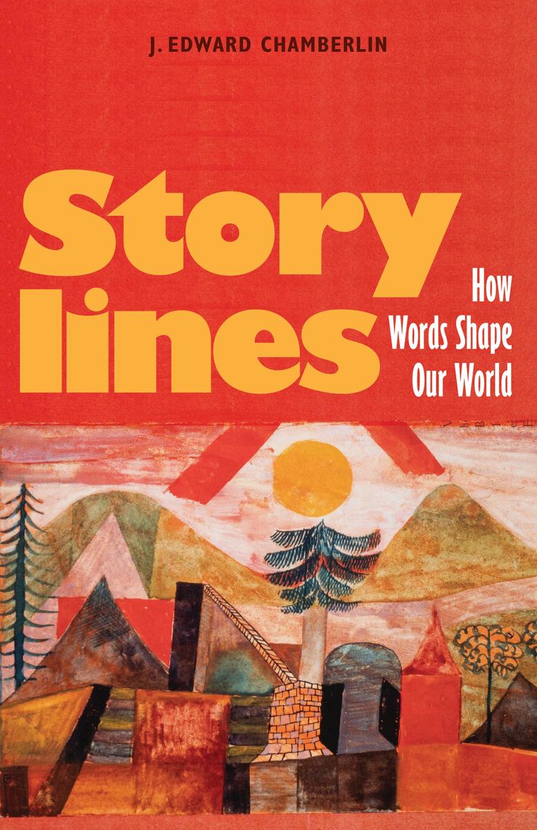 Storylines : How Words Shape Our World