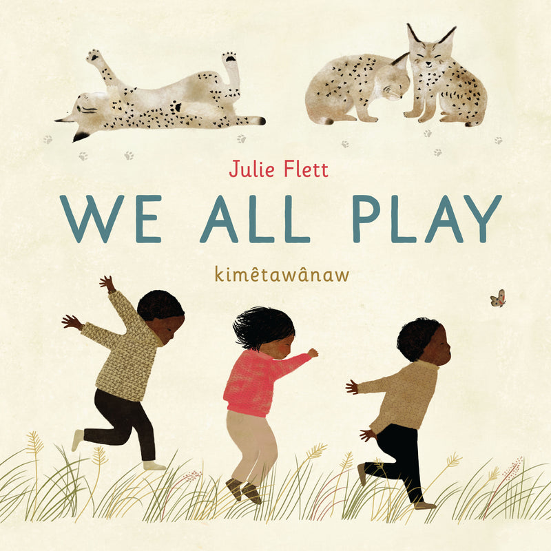 We All Play / kimêtawânaw (Cree) (FNCR 2022)