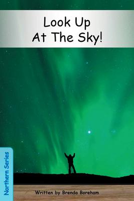 Strong Readers. Northern Series: Look up at the sky!