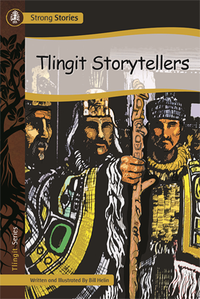 Strong Stories Tlingit: Tlingit Storytellers