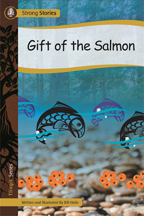 Strong Stories Tlingit: Gift of the Salmon