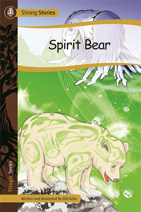 Strong Stories Tlingit: Spirit Bear
