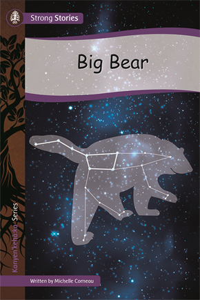 Strong Stories Kanyen’keha:ka: Big Bear