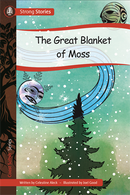 Strong Stories Coast Salish: The great blanket of moss