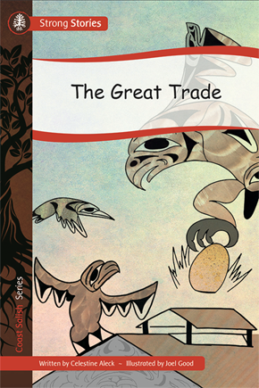 Strong Stories Coast Salish: The Great Trade
