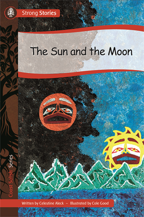 Strong Stories Coast Salish: The Sun and the Moon