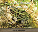Collection Lecteurs forts - A:  Où est la demeure de Grenouille?