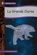 Collection Histoires fortes - Les Kanyen’kehà:kas: La Grande Ourse
