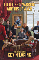 Little Red Warrior and His Lawyer : A Trickster Land Claim Fable