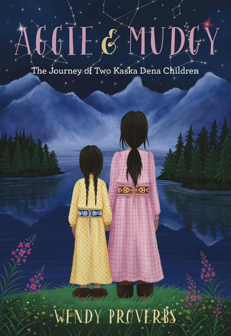 Aggie and Mudgy : The Journey of Two Kaska Dena Children (FNCR 2022)