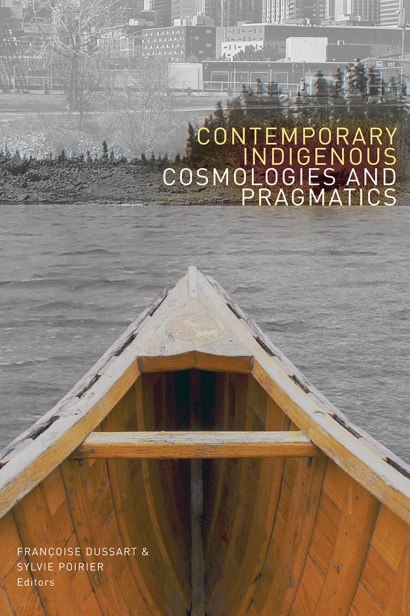 Contemporary Indigenous Cosmologies & Pragmatics