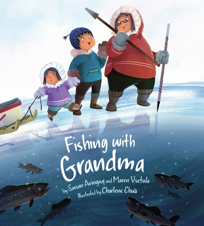 Fishing with Grandma by Susan Avingaq