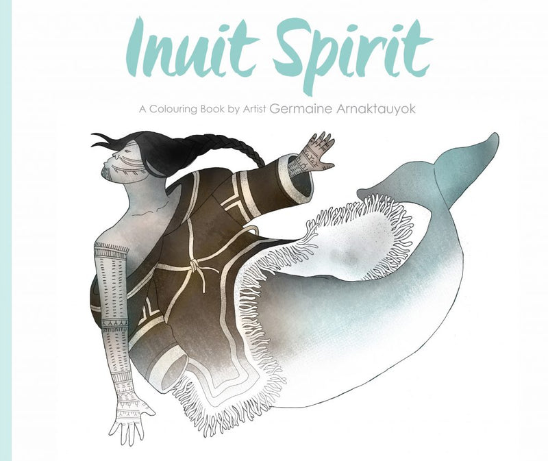 Inuit Spirit Colouring Book