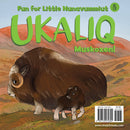 Ukaliq: Muskoxen! Fun for Little Nunavummiut 8