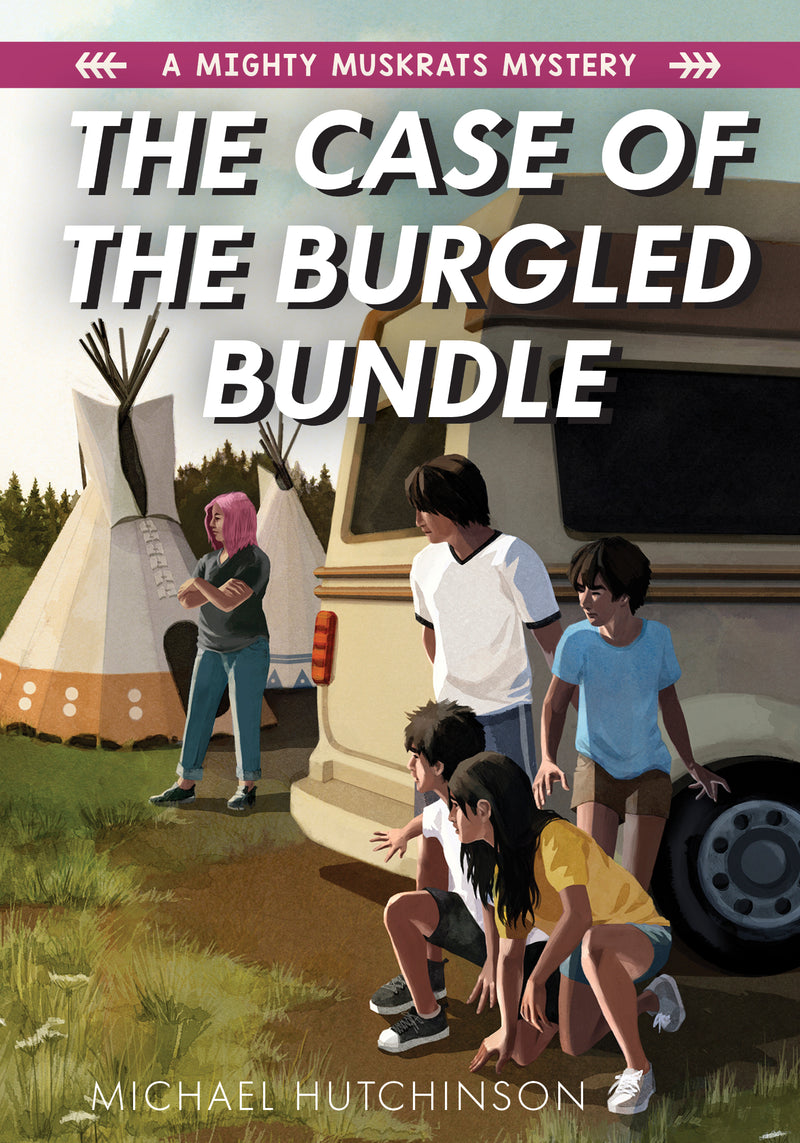 The Case of the Burgled Bundle- A Mighty Muskrats Mystery