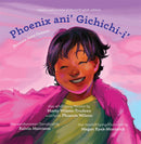 Phoenix ani’ Gichichi-i’/Phoenix Gets Greater (HC) (FNCR 2023)