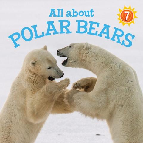 All about Polar Bears, Level 7