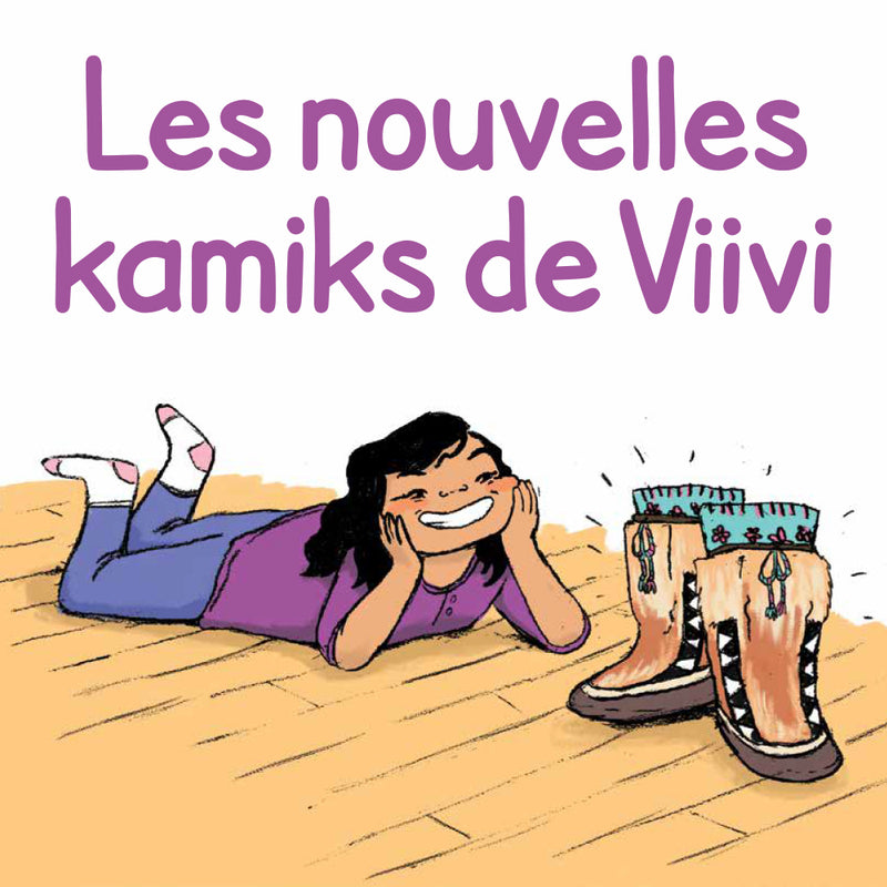 Les nouvelles kamiks de Viivi / Viivi's New Kamiks (FR)