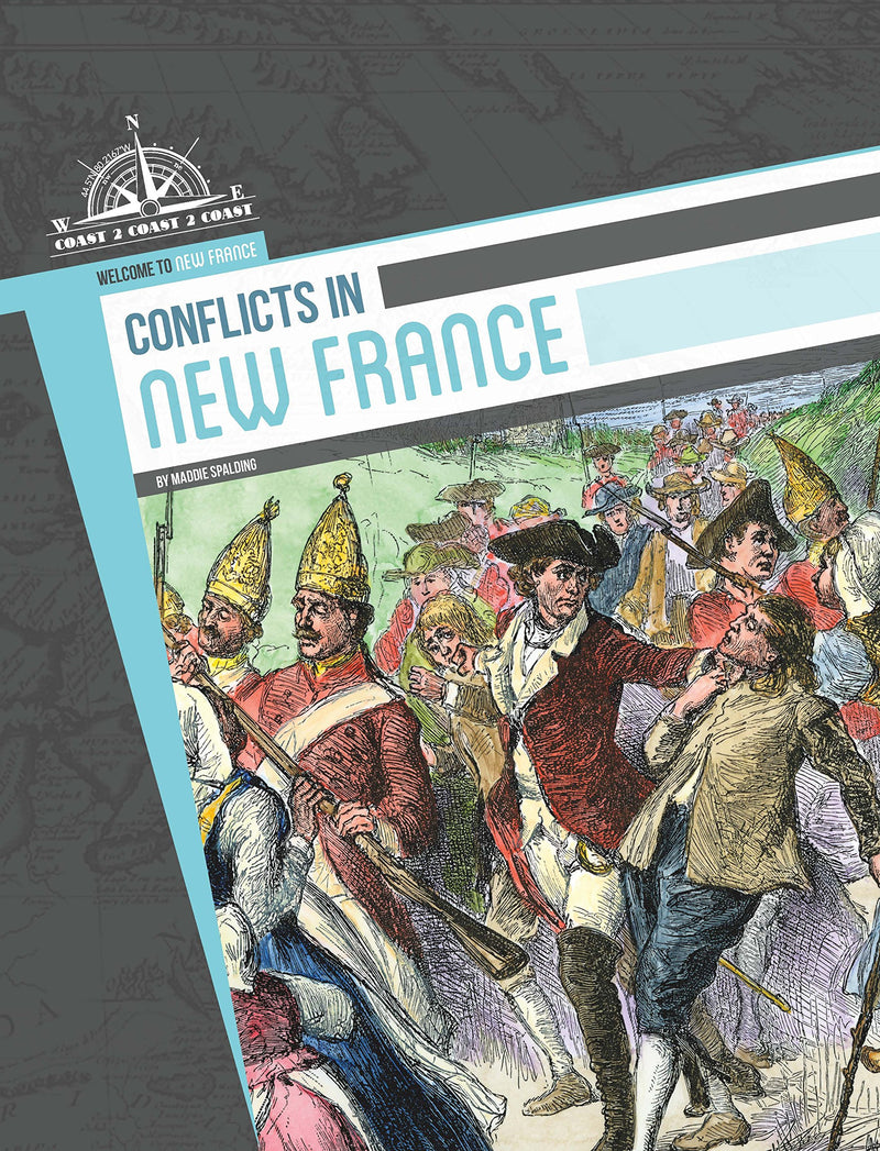 Welcome to New France: Conflicts in New France