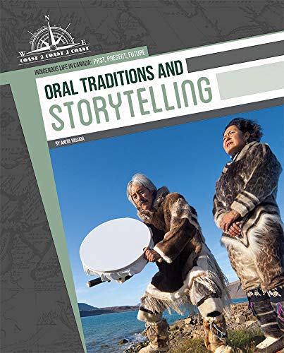 Indigenous Life in Canada : Oral Traditions & Storytelling (HC)