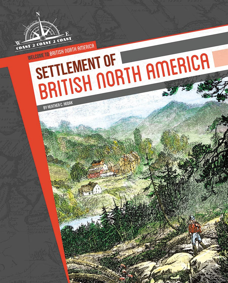 Welcome to British North America : Settlement (HC)