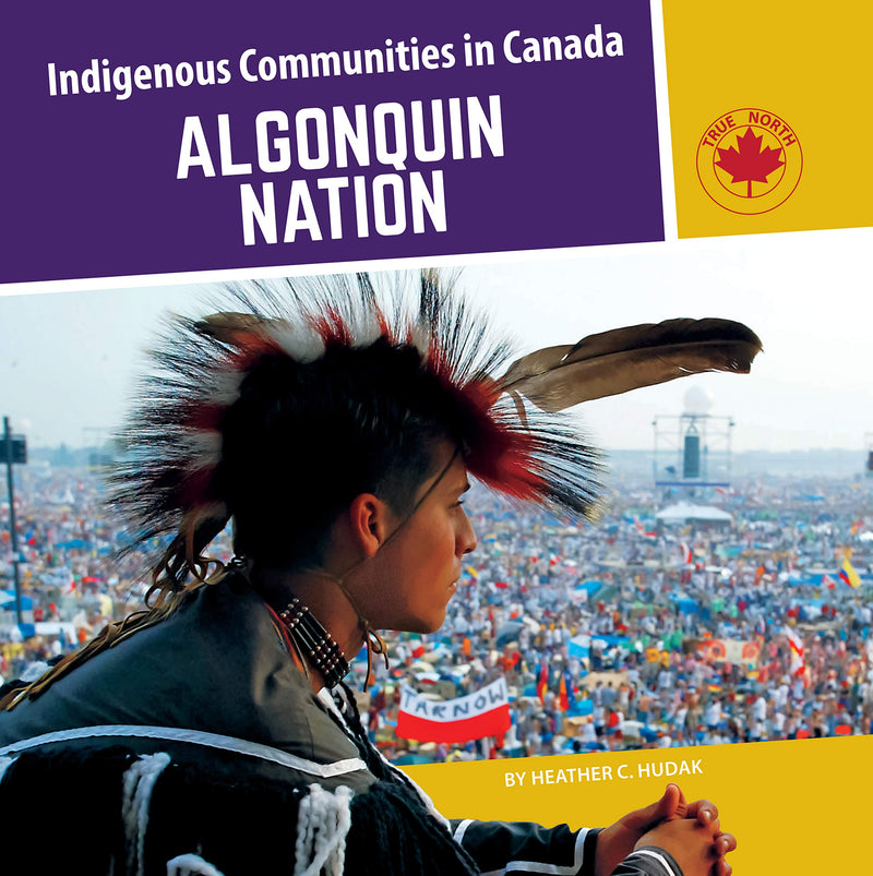 Indigenous Communities in Canada - Algonquin (HC)