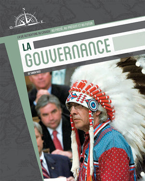 La vie Autochtone au Canada: la gouvernance (Governance) (FR)