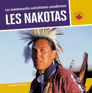 Les communautés autochtones canadiennes - Les Nakotas / Indigenous Communities in Canada - The Nakota(FR)