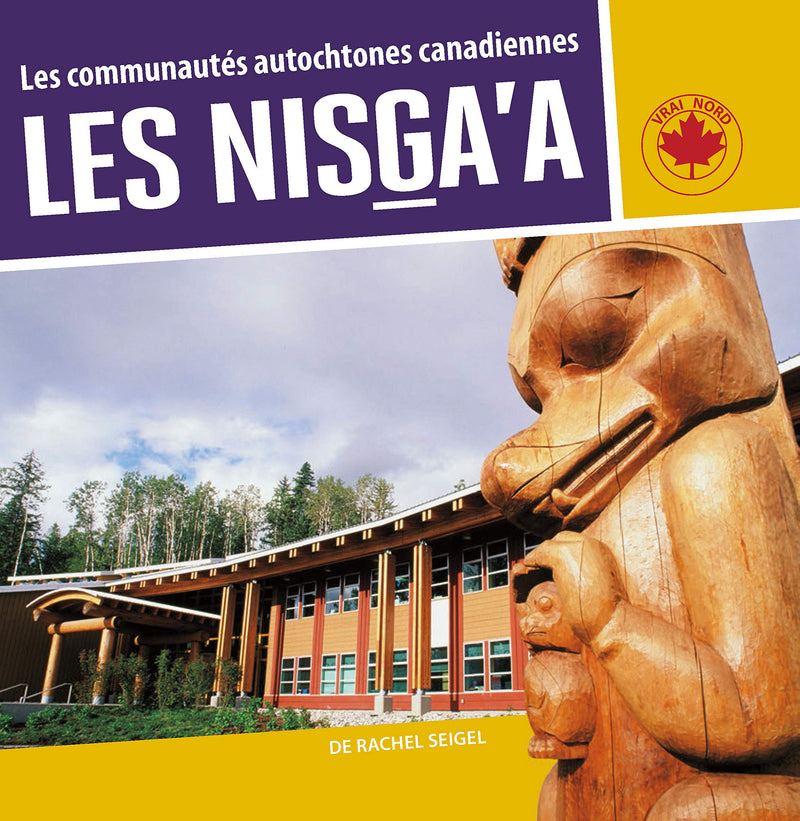 Les communautés autochtones canadiennes - Les Nisga'a / Indigenous Communities in Canada - The Nisga'a (FR)