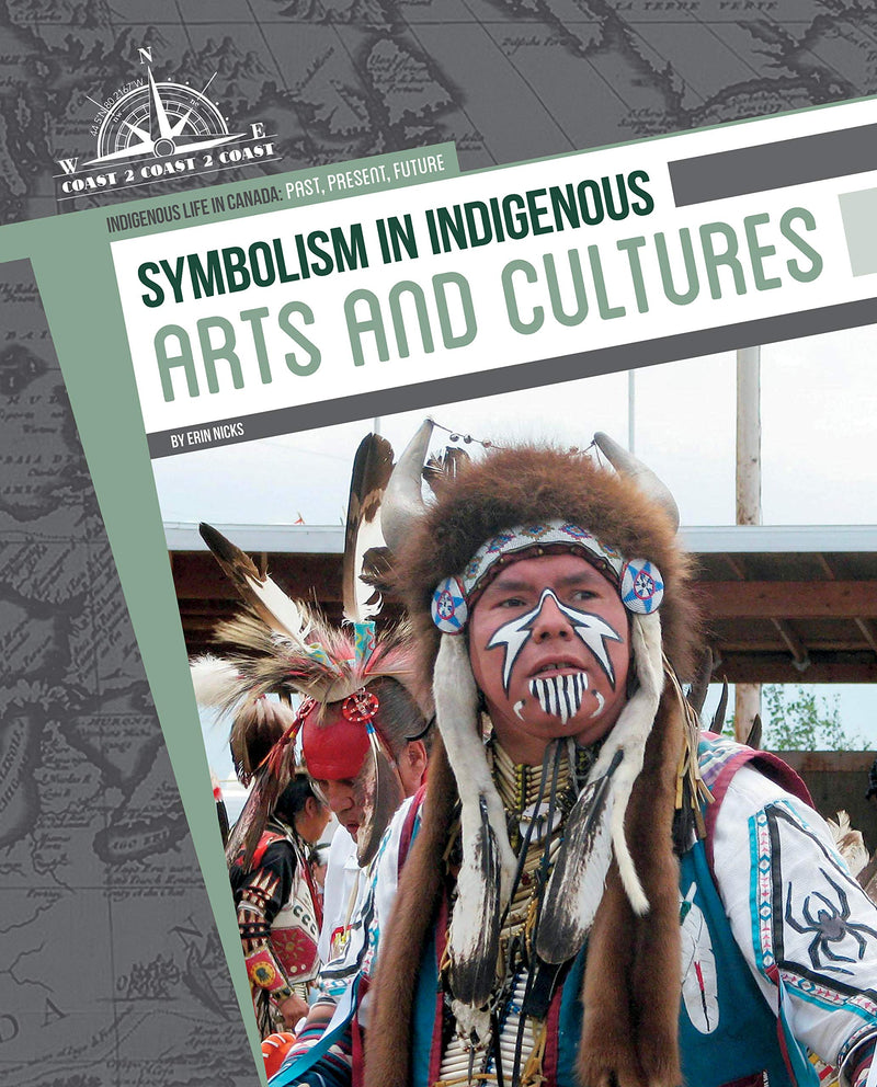 Indigenous Life in Canada : Symbolism in Indigenous Arts & Cultures (HC)