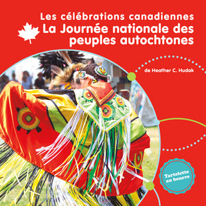 La Journée nationale des peuples autochtones / National Indigenous Peoples Day (FR)