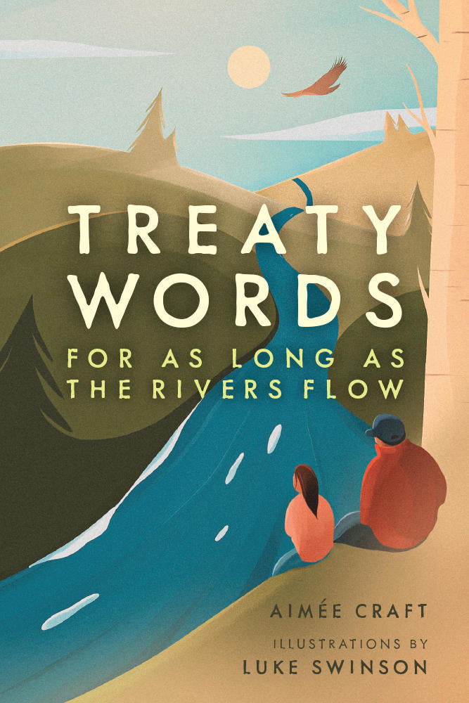 Treaty Words: For As Long As the Rivers Flow (FNCR 2022)
