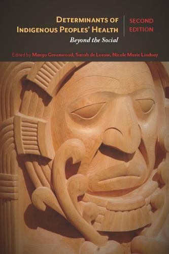 Determinants of Indigenous Peoples’ Health, 2nd Edition