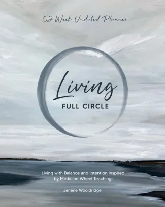 Living Full Circle (52 Week Undated Planner)